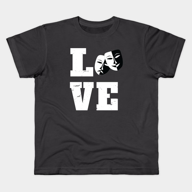 Drama - I Love Drama Kids T-Shirt by Kudostees